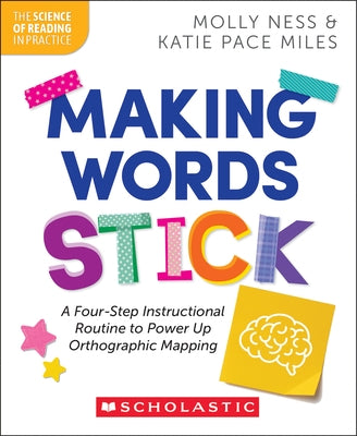 Making Words Stick by Ness, Molly