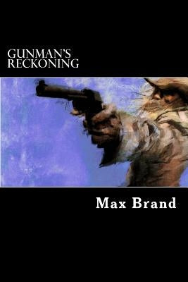 Gunman's Reckoning by Brand, Max