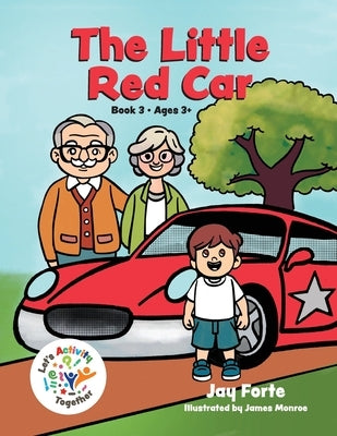 The Little Red Car by Forte, Jay