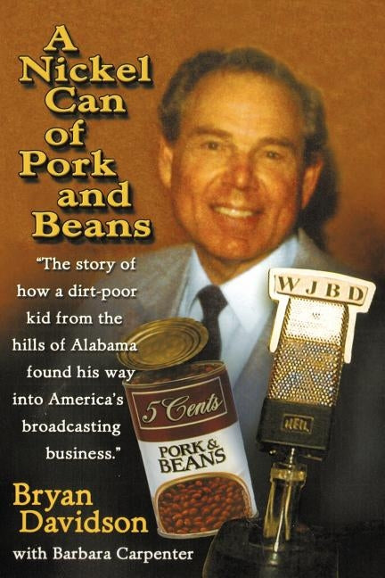 A Nickel Can of Pork and Beans by Davidson, Bryan