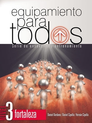 Equipamiento para todos - Nivel 3 Fortaleza Softcover Equipping for Everyone - Level 3 Strength by Dardano, Daniel