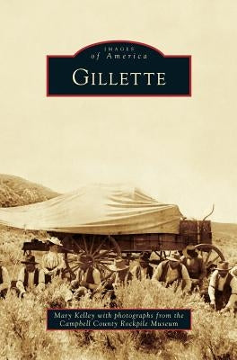 Gillette by Kelley, Mary