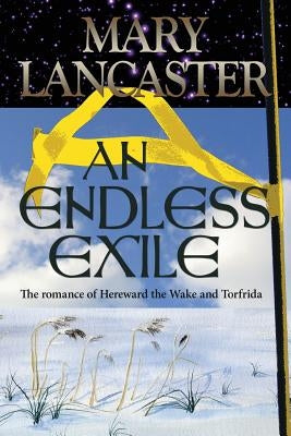 An Endless Exile by Lancaster, Mary