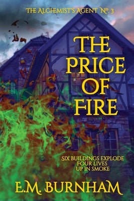 The Price of Fire by Burnham, E. M.