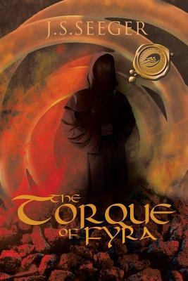 The Torque of Fyra by Seeger, J. S.