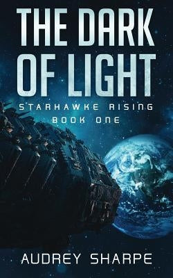 The Dark of Light by Sharpe, Audrey