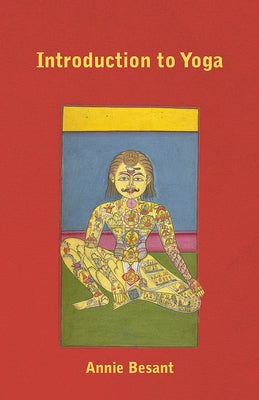 An Introduction to Yoga by Besant, Annie