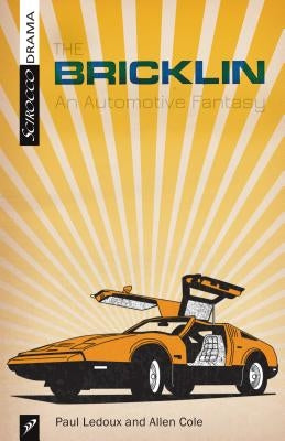 The Bricklin: An Automotive Fantasy by LeDoux, Paul