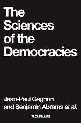 The Sciences of the Democracies by Gagnon, Jean-Paul