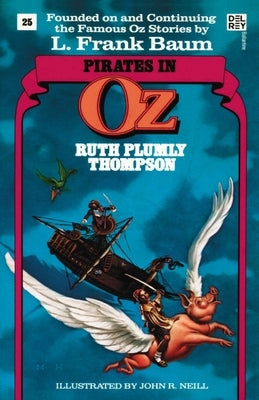 Pirates in Oz (Wonderful Oz Books, No 25) by Thompson, Ruth Plumly