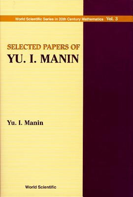 Selected Papers of Yu I Manin by Manin, Yu I.