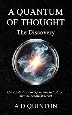 A Quantum of Thought - The Discovery by Quinton, A. D.