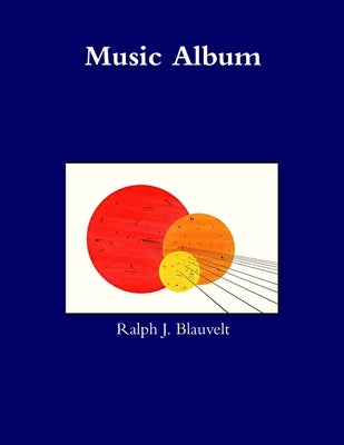 Music Album by Blauvelt, Ralph J.