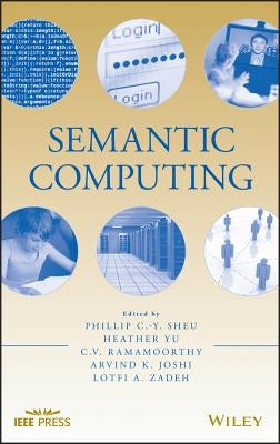 Semantic Computing by Sheu, Phillip C. -Y