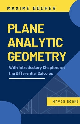 Plane Analytic Geometry by Bôcher, Maxime