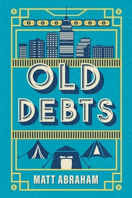Old Debts by Abraham, Matt