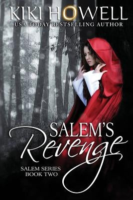 Salem's Revenge: Salem Series Book Two by Howell, Kiki
