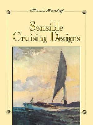 Sensible Cruising Designs by Herreshoff, L. Francis