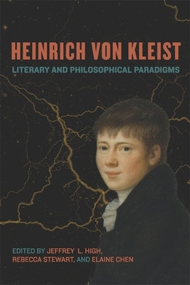 Heinrich Von Kleist: Literary and Philosophical Paradigms by High, Jeffrey L.