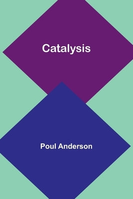 Catalysis by Anderson, Poul