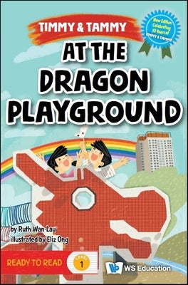 At the Dragon Playground by Wan-Lau, Ruth