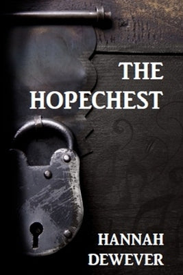 The Hopechest by Dewever, Hannah