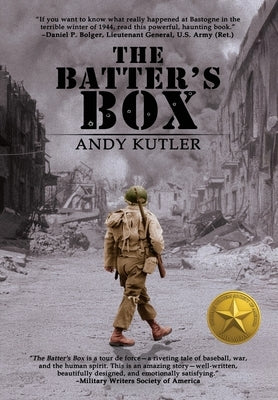 The Batter's Box: A Novel of Baseball, War, and Love by Kutler, Andy
