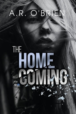 The Homecoming by O'Brien, A. R.