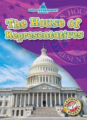 The House of Representatives by Schuh, Mari C.