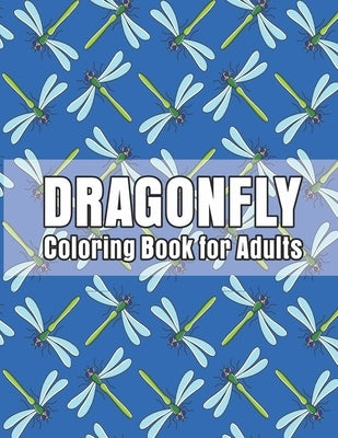 Dragonfly Coloring Book for Adults: Magical Wonderful Dragonflies by Color Studio Press