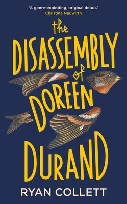 The Disassembly of Doreen Durand by Collett, Ryan