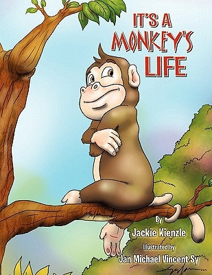 It's a Monkey's Life by Kienzle, Jackie