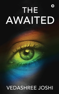 The Awaited by Vedashree Joshi