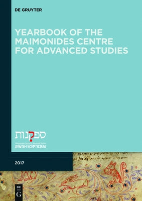 Yearbook of the Maimonides Centre for Advanced Studies. 2017 by Rebiger, Bill