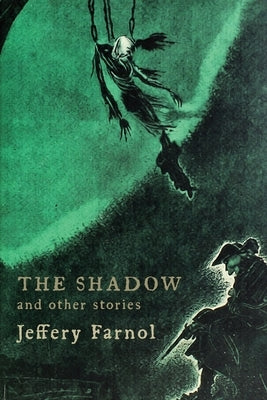 The Shadow, and Other Stories by Farnol, Jeffery