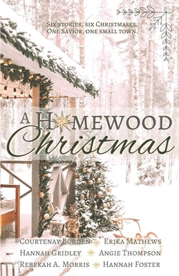 A Homewood Christmas by Mathews, Erika