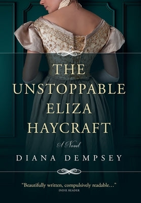 The Unstoppable Eliza Haycraft by Dempsey, Diana