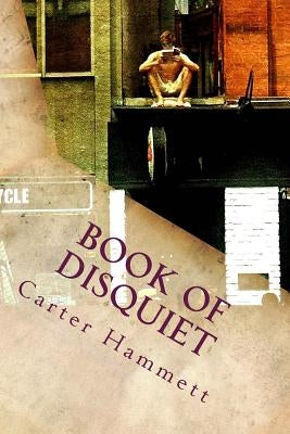 Book of Disquiet: Dispatches From the Disability Frontlines by Hammett, Carter