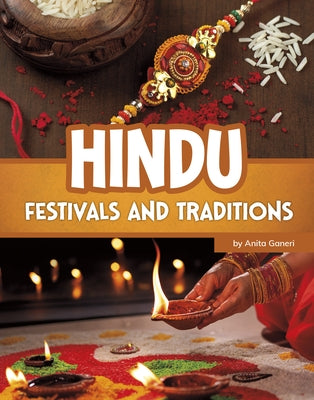 Hindu Festivals and Traditions by Ganeri, Anita