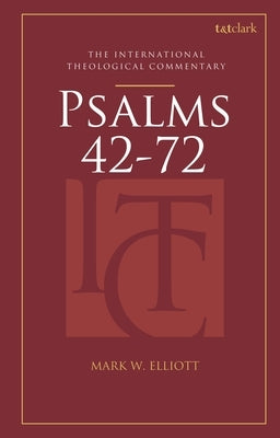 Psalms 42-72 (Itc) by Elliott, Mark W.