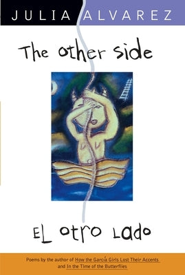 The Other Side/El Otro Lado by Alvarez, Julia