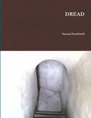 Dread by Southwell, Samuel