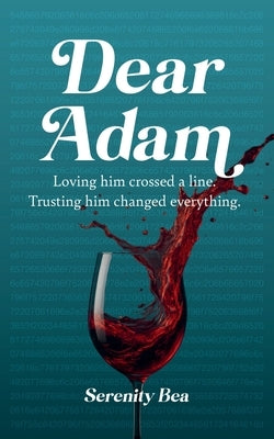 Dear Adam by Bea, Serenity
