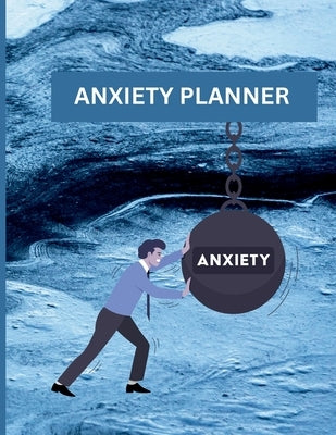 Anxiety Planner: This anxiety planner is a tool used to help individuals manage symptoms of anxiety. It typically includes a daily or weekly schedule by Publishing, Myjwc