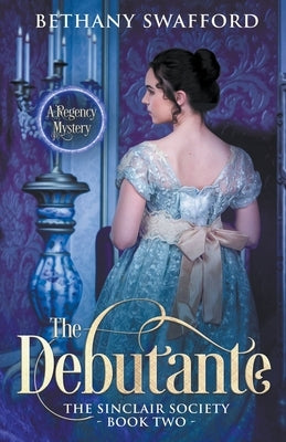 The Debutante by Swafford, Bethany