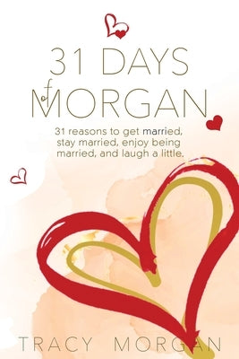 31 Days of Morgan by Morgan, Tracy
