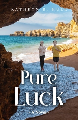 Pure Luck by Hull, Kathryn B.