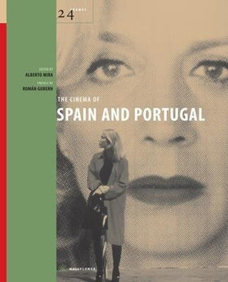 The Cinema of Spain and Portugal by Mira, Alberto