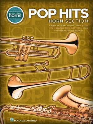 Pop Hits Horn Section: Note-For-Note Transcriptions by Hal Leonard Corp