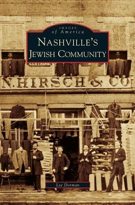 Nashville's Jewish Community by Dorman, Lee